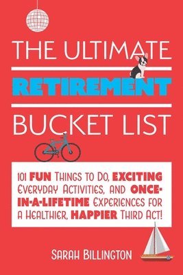 bokomslag Ultimate Retirement Bucket List