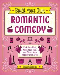 bokomslag Build Your Own Romantic Comedy