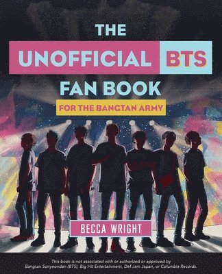 The Unofficial Bts Fan Book: For the Bangtan Army 1