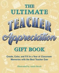 bokomslag The Ultimate Teacher Appreciation Gift Book