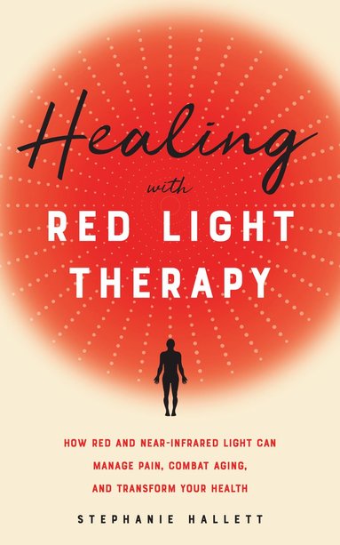 bokomslag Healing with Red Light Therapy