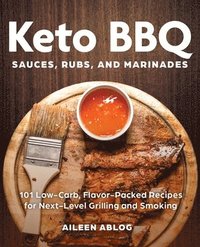 bokomslag Keto BBQ Sauces, Rubs, and Marinades