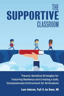 Laura Anderson, Jon Bowen - Supportive Classroom, Häftad