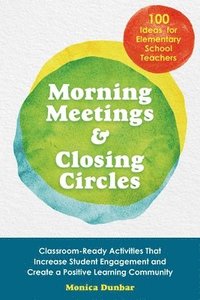 bokomslag Morning Meetings and Closing Circles
