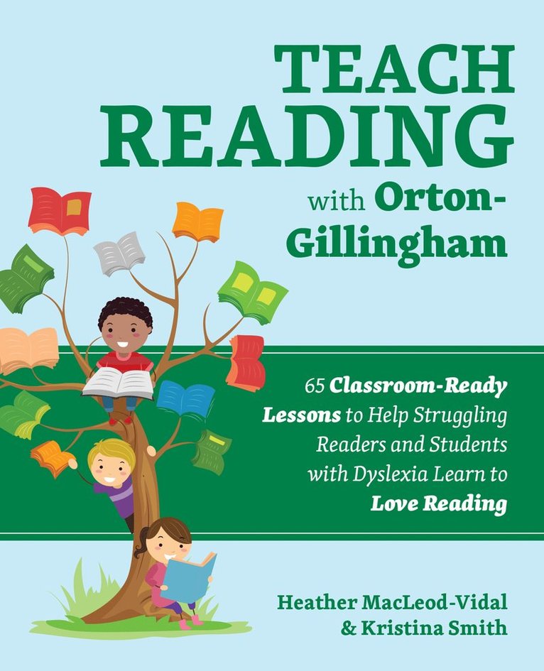 Heather MacLeod-Vidal, Kristina Smith, Heather Macleod-Vidal, Heather, Macleod-Vidal, Kristina, Smith - Teach Reading with Orton-Gillingham, Häftad