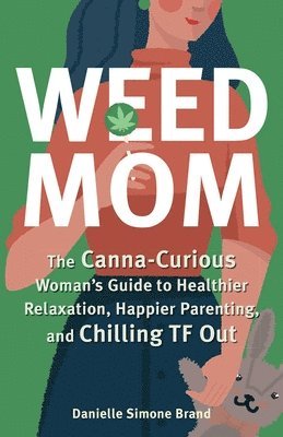 Weed Mom 1