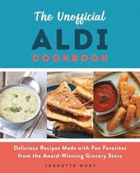 bokomslag The Unofficial ALDI Cookbook