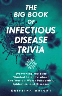 bokomslag The Big Book of Infectious Disease Trivia