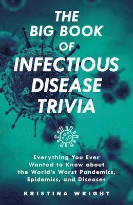 bokomslag The Big Book of Infectious Disease Trivia