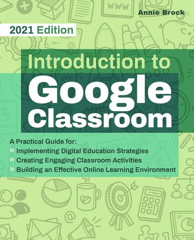 Annie Brock - Introduction to Google Classroom, Häftad