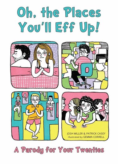 Josh Miller, Patrick Casey - Oh, the Places You'll Eff Up, Häftad