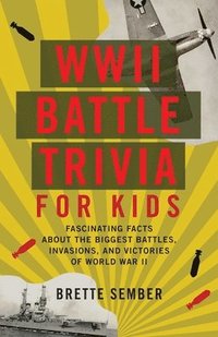 bokomslag WWII Battle Trivia for Kids