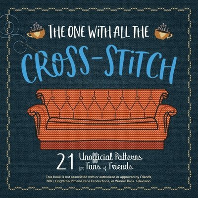 The One with All the Cross-Stitch 1