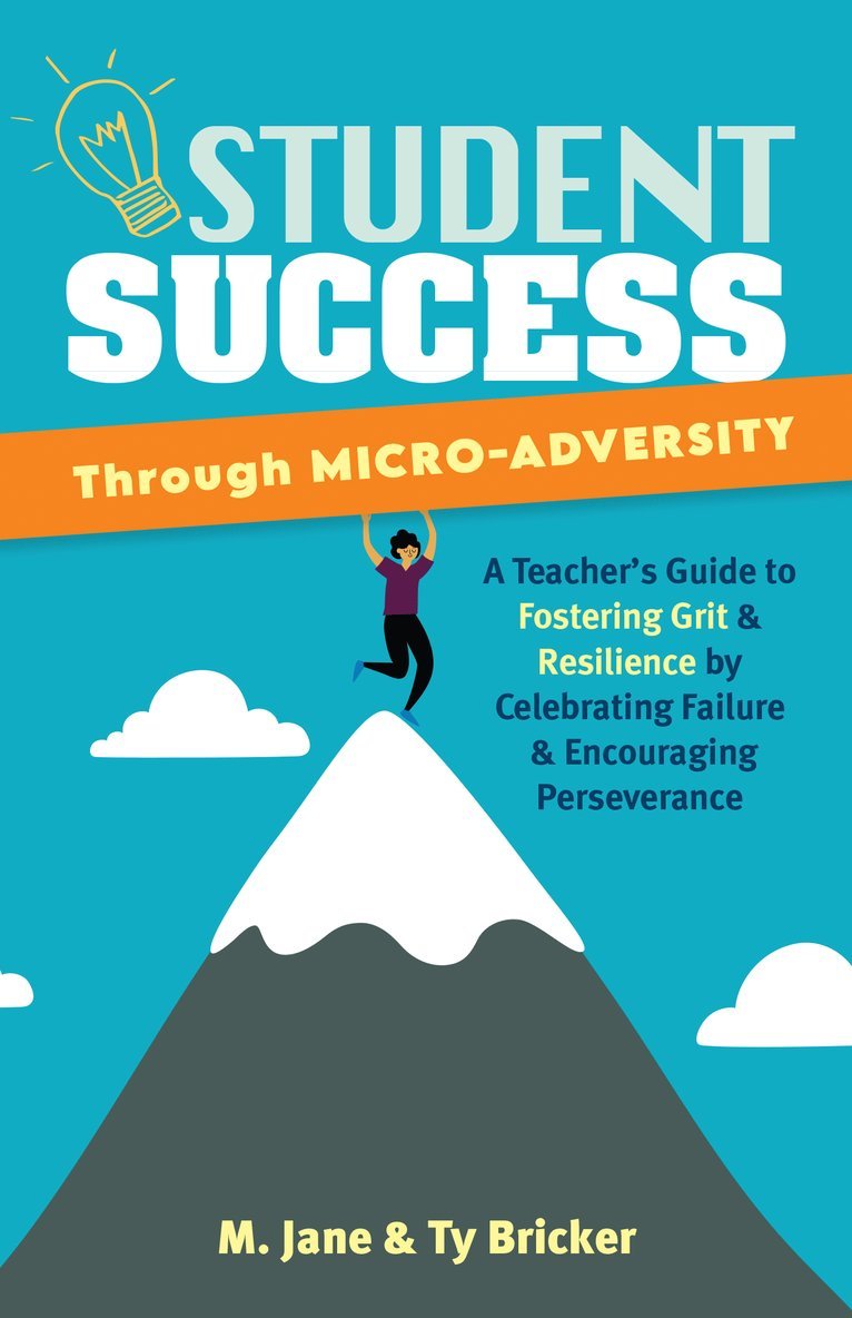 M. Jane, Ty Bricker - Student Success through Micro-Adversity, Häftad