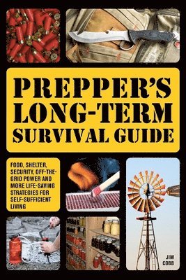 bokomslag Prepper's Long-Term Survival Guide