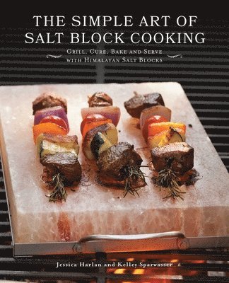 bokomslag Simple Art of Salt Block Cooking