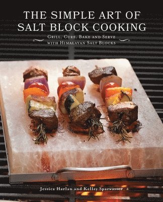 The Simple Art Of Salt Block Cooking 1