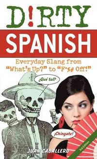 bokomslag Dirty Spanish: Third Edition