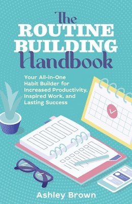 Ashley Brown - Routine Building Handbook, Häftad