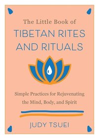 bokomslag The Little Book of Tibetan Rites and Rituals