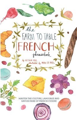 The Farm to Table French Phrasebook 1