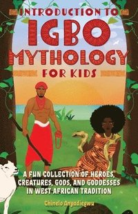 bokomslag Introduction to Igbo Mythology for Kids