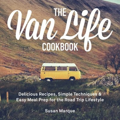 The Van Life Cookbook 1