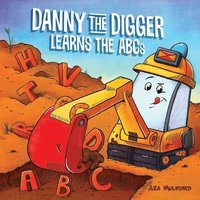 bokomslag Danny the Digger Learns the ABCs