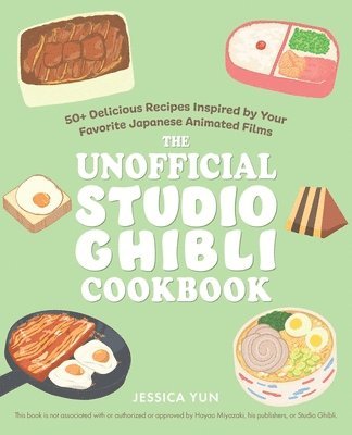 The Unofficial Studio Ghibli Cookbook 1