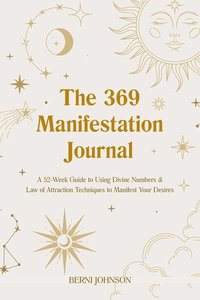 bokomslag The 369 Manifestation Journal