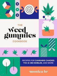 bokomslag The Weed Gummies Cookbook