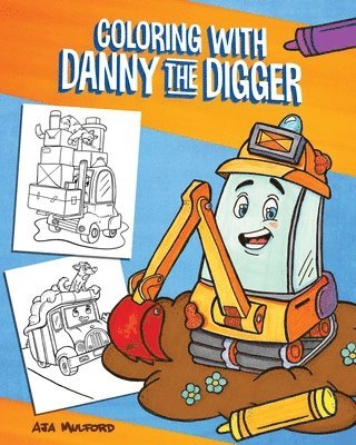 bokomslag Coloring With Danny The Digger