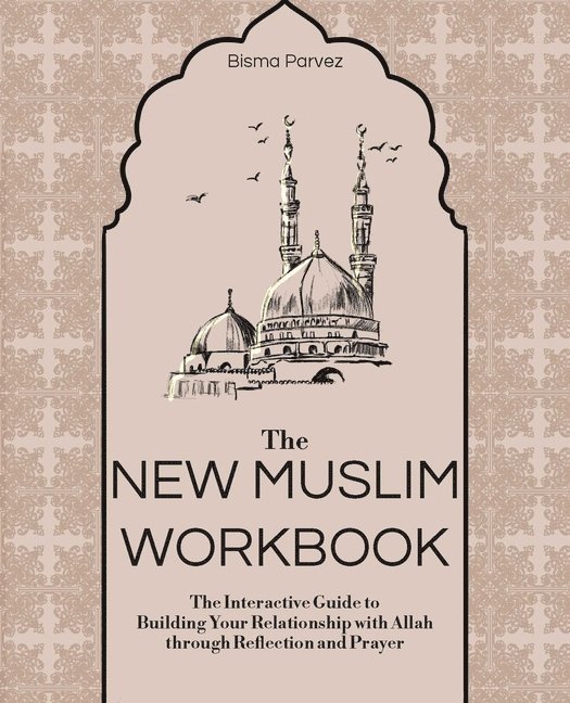 Bisma Parvez - New Muslim Workbook, Häftad