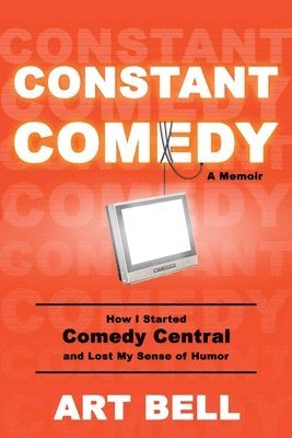 Art Bell - Constant Comedy, Häftad