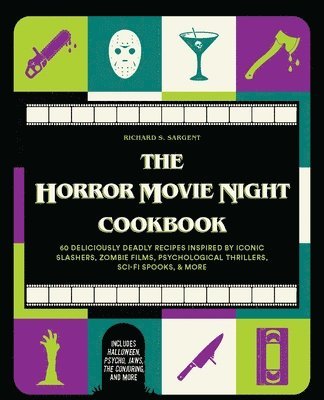 Richard S. Sargent - Horror Movie Night Cookbook, Inbunden