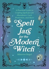 bokomslag Spell Jars for the Modern Witch