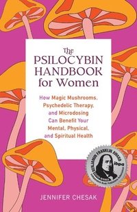 bokomslag The Psilocybin Handbook for Women