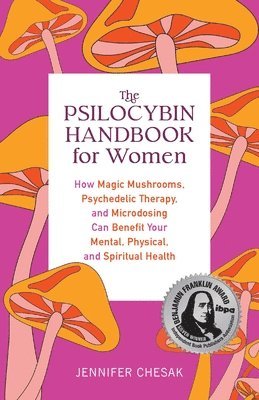 Jennifer Chesak - Psilocybin Handbook for Women, Häftad