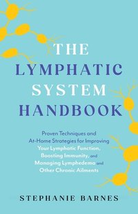 bokomslag The Lymphatic System Handbook