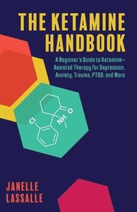 bokomslag The Ketamine Handbook