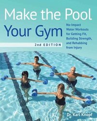 bokomslag Make the Pool Your Gym, 2nd Edition