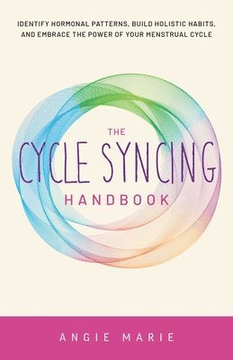 Angie Marie - Cycle Syncing Handbook, Häftad