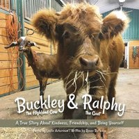 bokomslag Buckley the Highland Cow and Ralphy the Goat