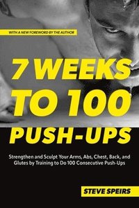 bokomslag 7 Weeks to 100 Push-Ups