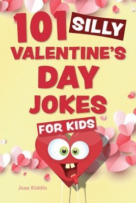 101 Silly Valentine's Day Jokes for Kids 1