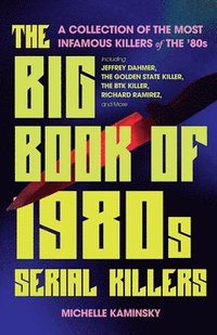 bokomslag The Big Book of 1980s Serial Killers