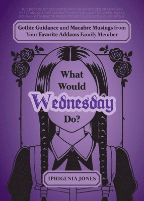 What Would Wednesday Do? 1