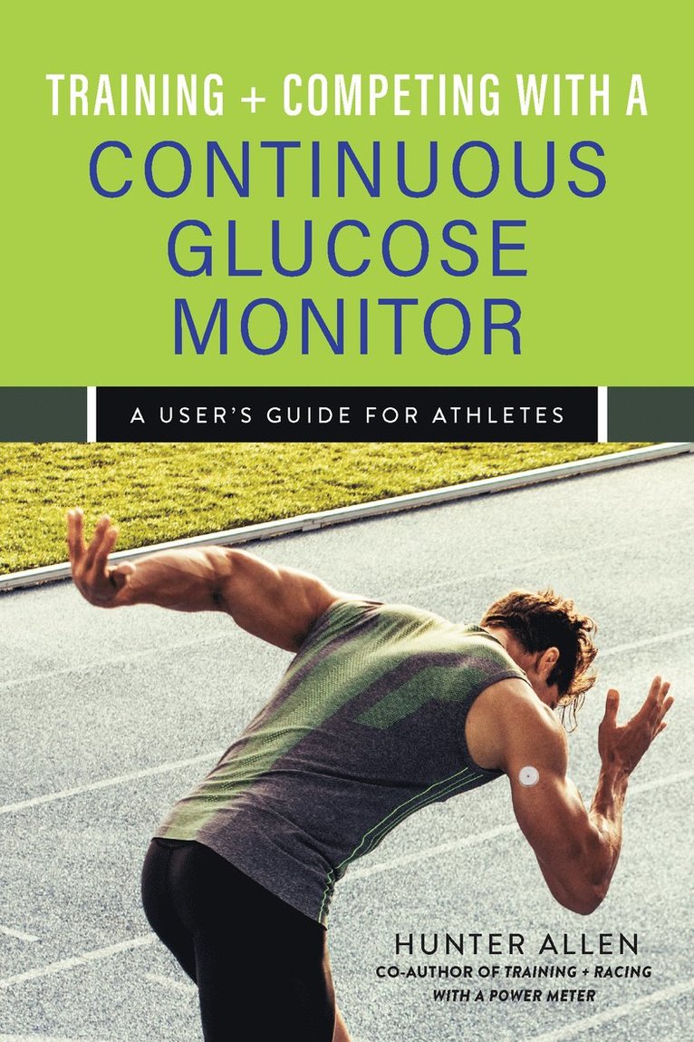 Training and Competing with a Continuous Glucose Monitor