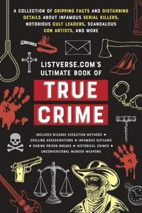 bokomslag Listverse.com's Ultimate Book of True Crime