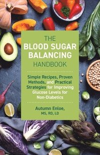 bokomslag The Blood Sugar Balancing Handbook